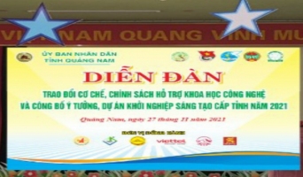 Diễn đàn Trao đổi cơ chế, chính sách hỗ trợ khoa học công nghệ và công bố ý tưởng, dự án khởi nghiệp sáng tạo cấp tỉnh năm 2021